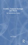 Conflict, Cultural Heritage and Peace