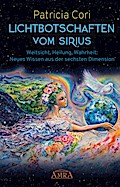 Lichtbotschaften vom Sirius Band 1: Weitsicht, Hei