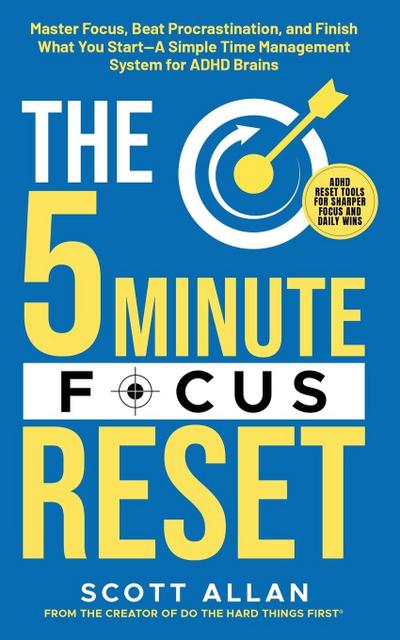 The 5-Minute Focus Reset (for ADHD Brains)