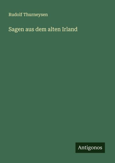 Sagen aus dem alten Irland