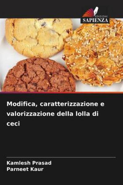 Modifica, caratterizzazione e valorizzazione della lolla di ceci