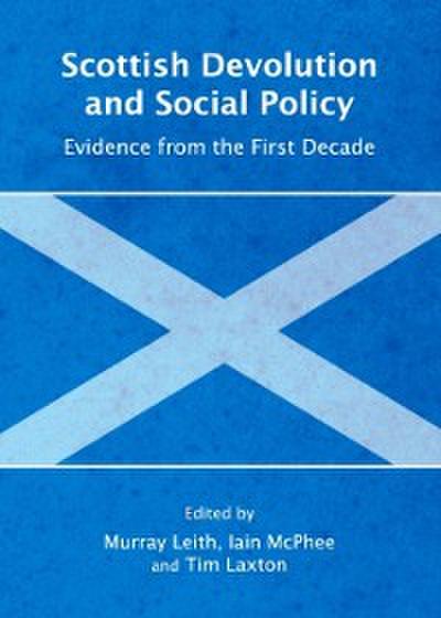 Scottish Devolution and Social Policy