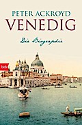 Venedig: Die Biographie