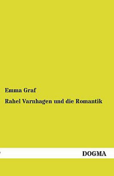 Rahel Varnhagen und die Romantik