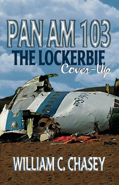 Pan Am 103  - The Lockerbie Cover-Up
