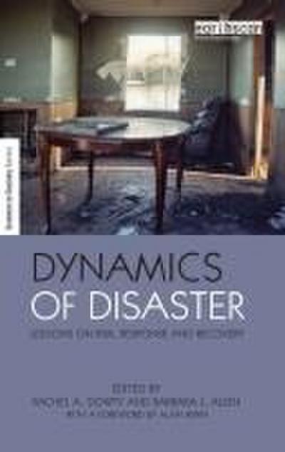 Dynamics of Disaster
