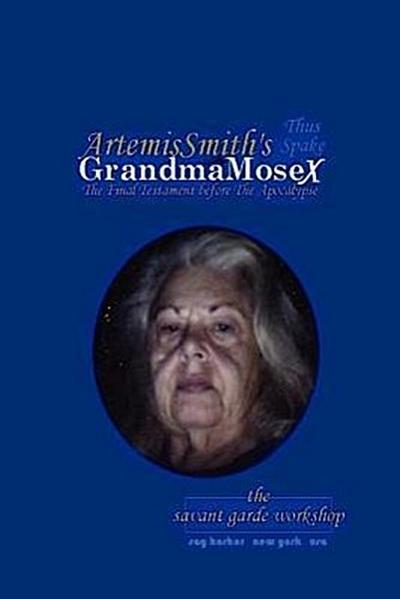 ArtemisSmith’s GrandmaMoseX