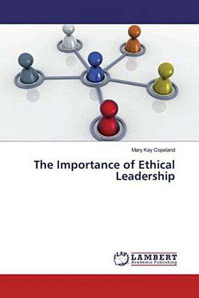 The Importance of Ethical Leadership