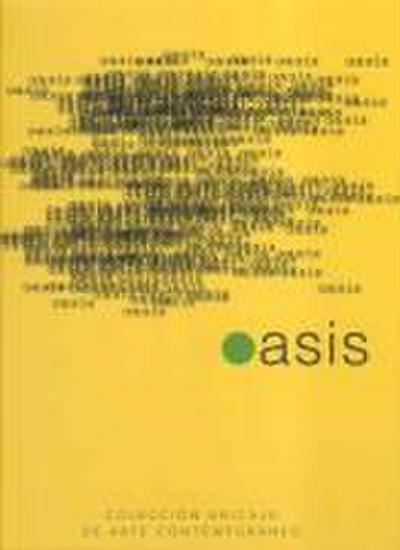 Oasis : colección Unicaja de arte contemporáneo