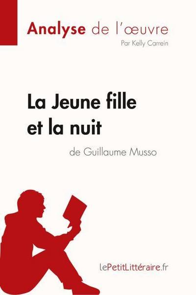 La Jeune Fille et la nuit de Guillaume Musso (Analyse de l’oeuvre)