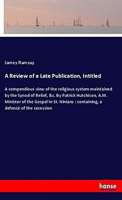 A Review of a Late Publication, Intitled