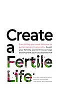 Create a Fertile Life