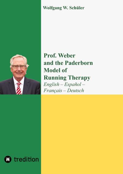 Prof. Weber and the Paderborn Model of Running Therapy