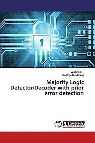 Majority Logic Detector/Decoder with prior error detection