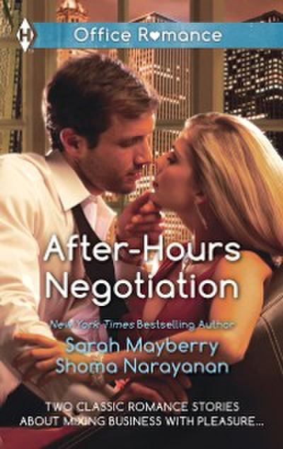 After-Hours Negotiation: Can’t Get Enough / An Offer She Can’t Refuse