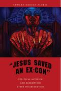 "Jesus Saved an Ex-Con"