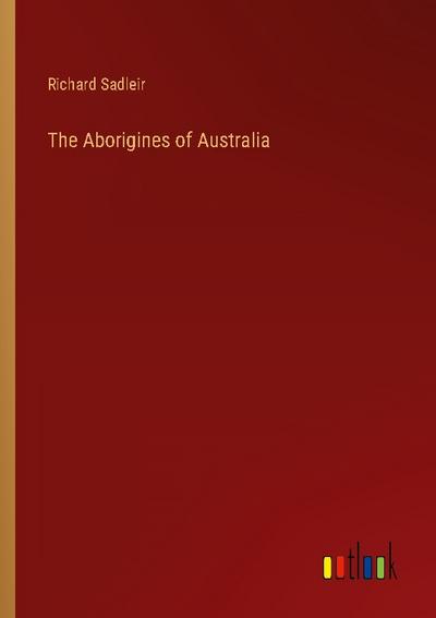 The Aborigines of Australia