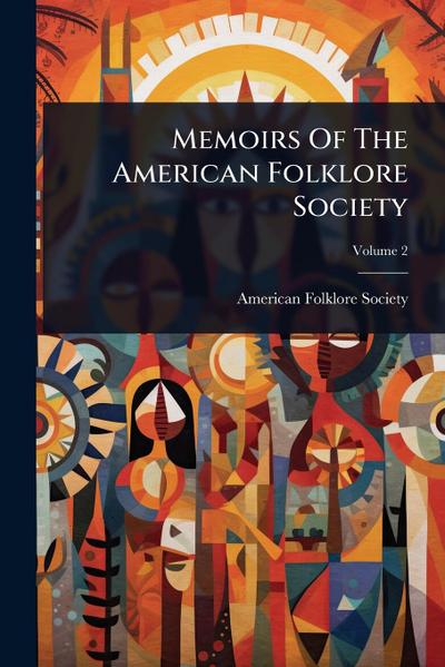 Memoirs Of The American Folklore Society