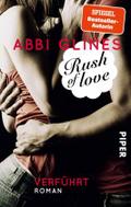Rush of Love ? Verführt (Rosemary Beach 1): Roman