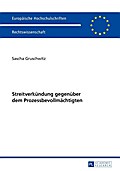 Streitverkündung gegenüber dem Prozessbevollmächtigten