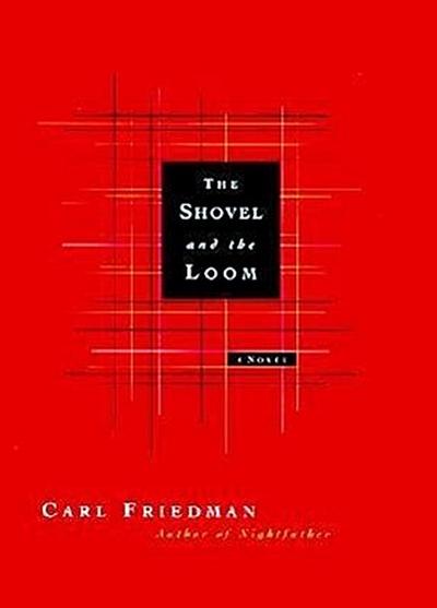 The Shovel and the Loom