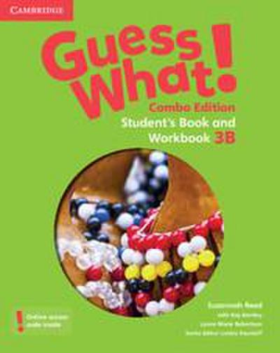Guess What! Level 3 Student’s Book and Workbook B with Online Resources Combo Edition