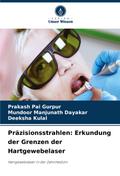 Präzisionsstrahlen: Erkundung der Grenzen der Hartgewebelaser