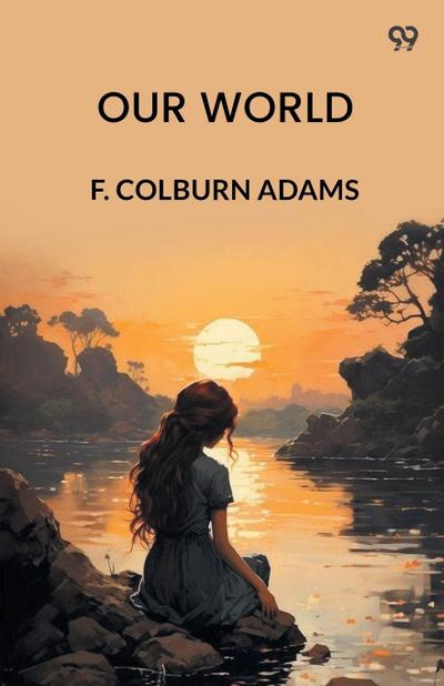 Our WorldOr, The Slaveholder’s Daughter (Edition1)