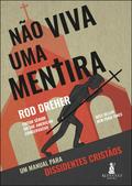 Não viva uma mentira