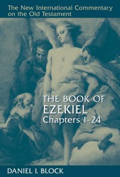 Book of Ezekiel, Chapters 1-24