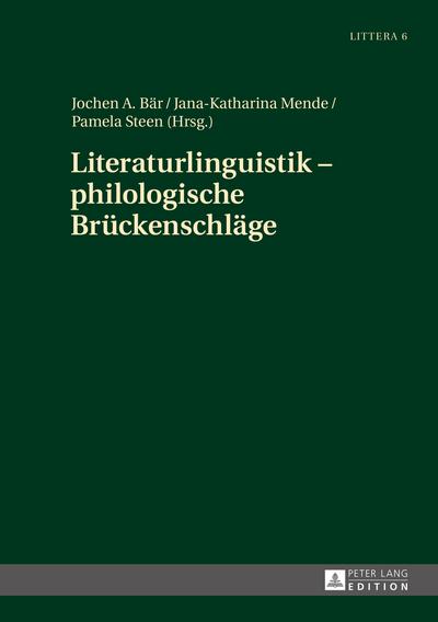 Literaturlinguistik – philologische Brueckenschlaege