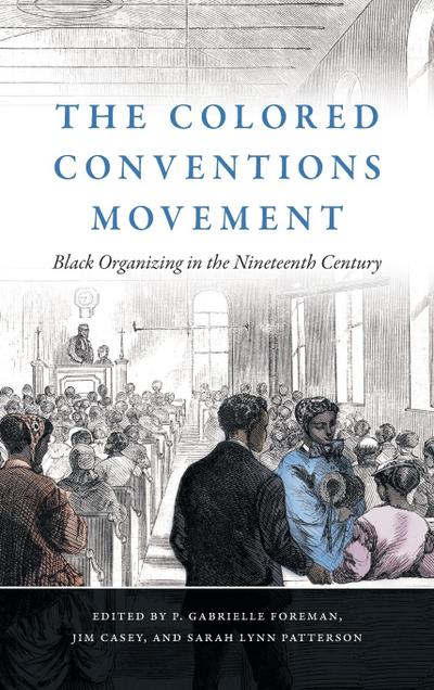 The Colored Conventions Movement