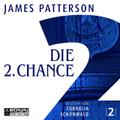 Die 2. Chance: Ungekürzte Ausgabe, Lesung (Women’s Murder Club)