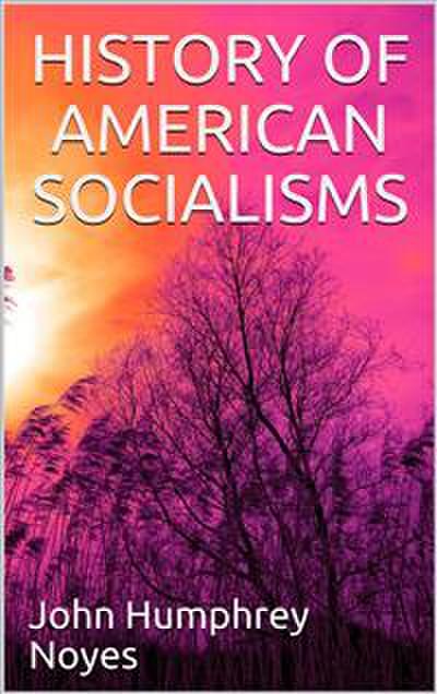 History of American Socialisms