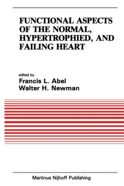 Functional Aspects of the Normal, Hypertrophied, and Failing Heart