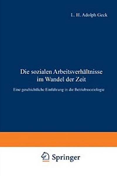 Die sozialen Arbeitsverhältnisse im Wandel der Zeit