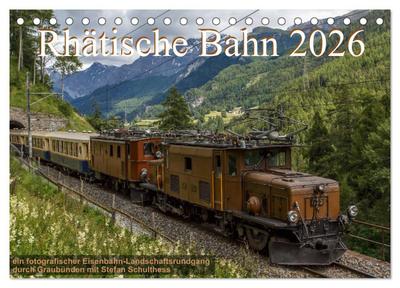 Rhätische Bahn 2026 (Tischkalender 2026 DIN A5 quer), CALVENDO Monatskalender