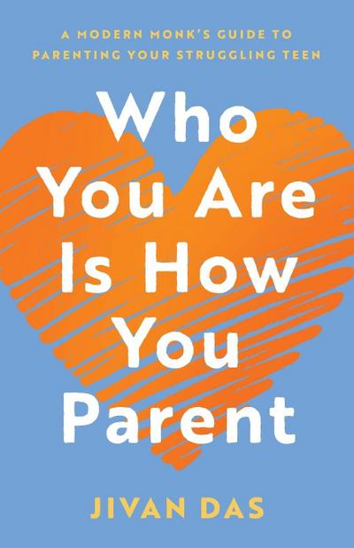 Who You Are Is How You Parent