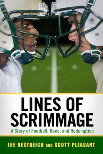 Lines of Scrimmage: A Story of Football, Race, and Redemption