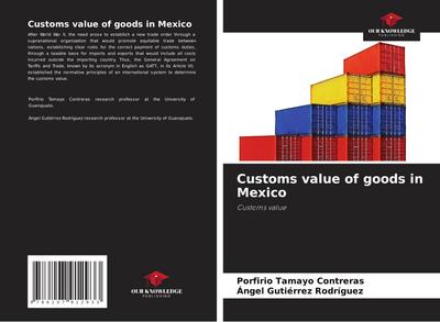 Customs value of goods in Mexico