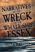 Narratives of the Wreck of the Whale-Ship Essex