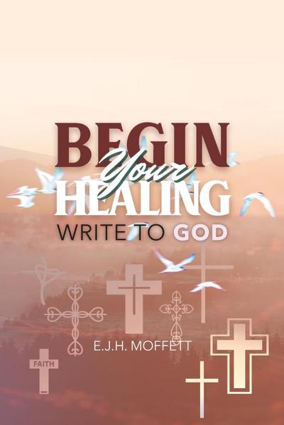 BEGIN Your HEALING