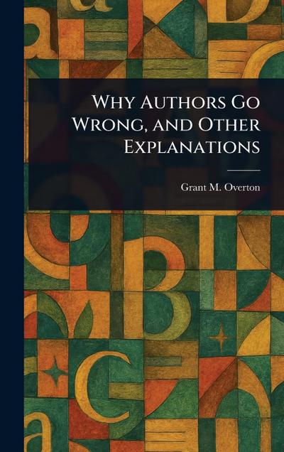 Why Authors Go Wrong, and Other Explanations