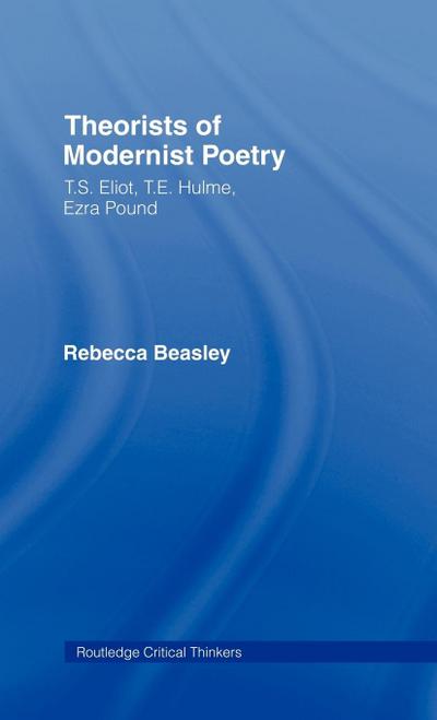 Theorists of Modernist Poetry