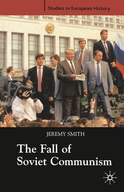 The Fall of Soviet Communism, 1986-1991