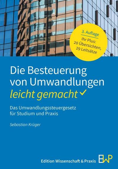 Die Besteuerung von Umwandlungen - leicht gemacht