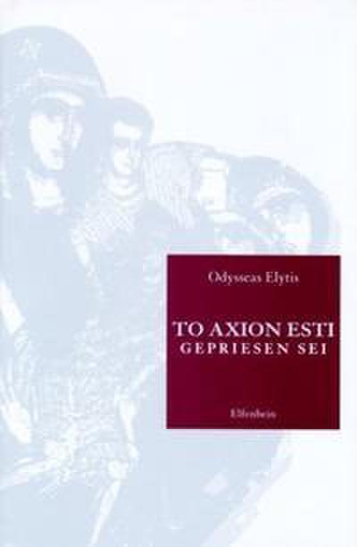 To Axion Esti/Gepriesen sei