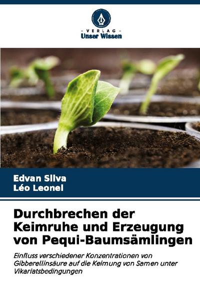Durchbrechen der Keimruhe und Erzeugung von Pequi-Baumsämlingen