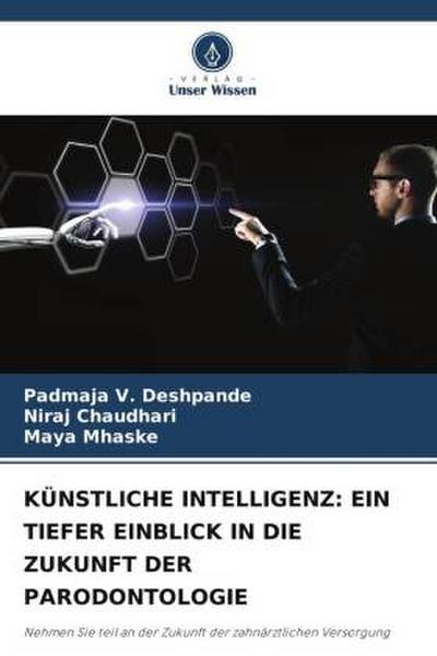 KÜNSTLICHE INTELLIGENZ: EIN TIEFER EINBLICK IN DIE ZUKUNFT DER PARODONTOLOGIE