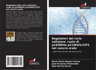 Regolatori del ciclo cellulare: ruolo di p16INK4a p21Waf1/CIP1 nel cancro orale